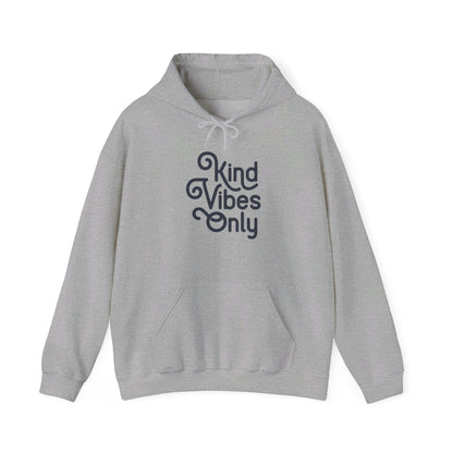 Kind Vibes Only - Hooded Sweatshirt