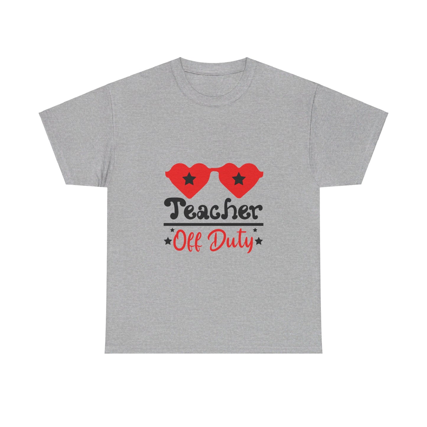 Teacher Off Duty - T-Shirt