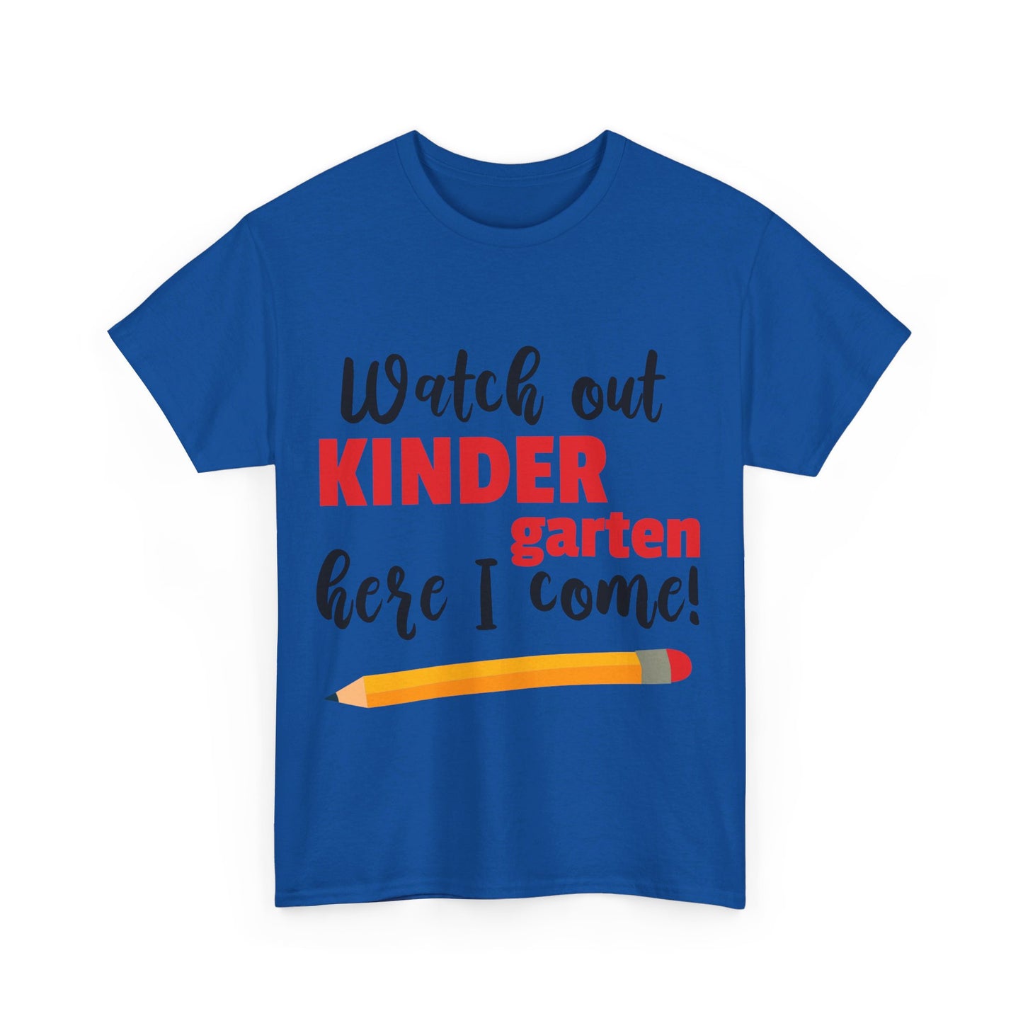 Watch Out Here I Come - Kindergarten T-Shirt