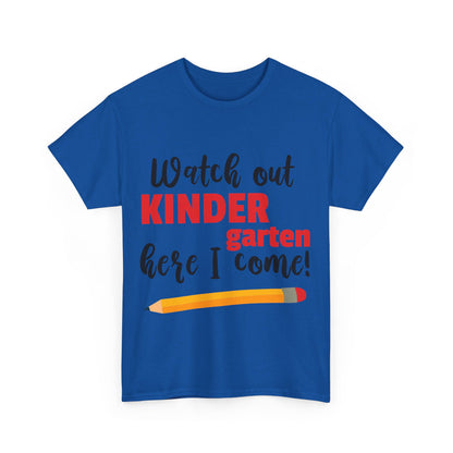 Watch Out Here I Come - Kindergarten T-Shirt