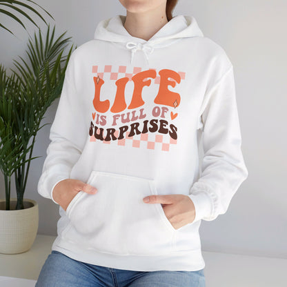 Life is Full of Suprises - Hooded Sweatshirt