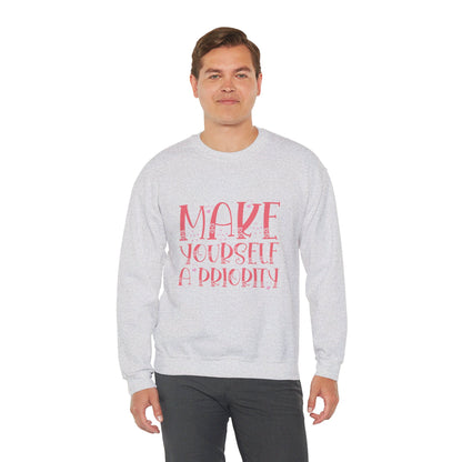 Make Yourself A Priority - Sweatshirt