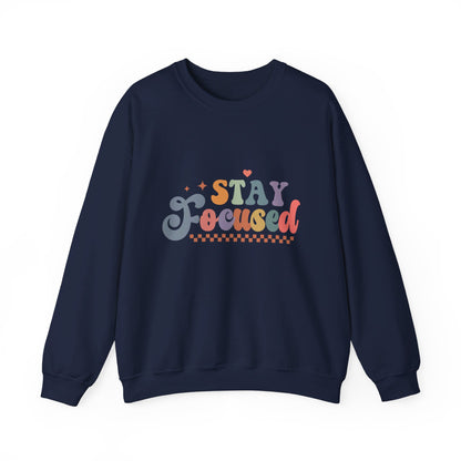 Stay Focused - Sweatshirt