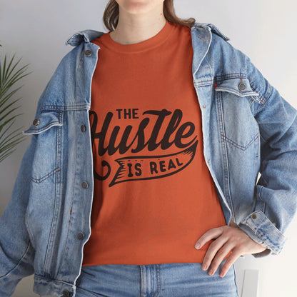 The Hustle Is Real-T-Shirt