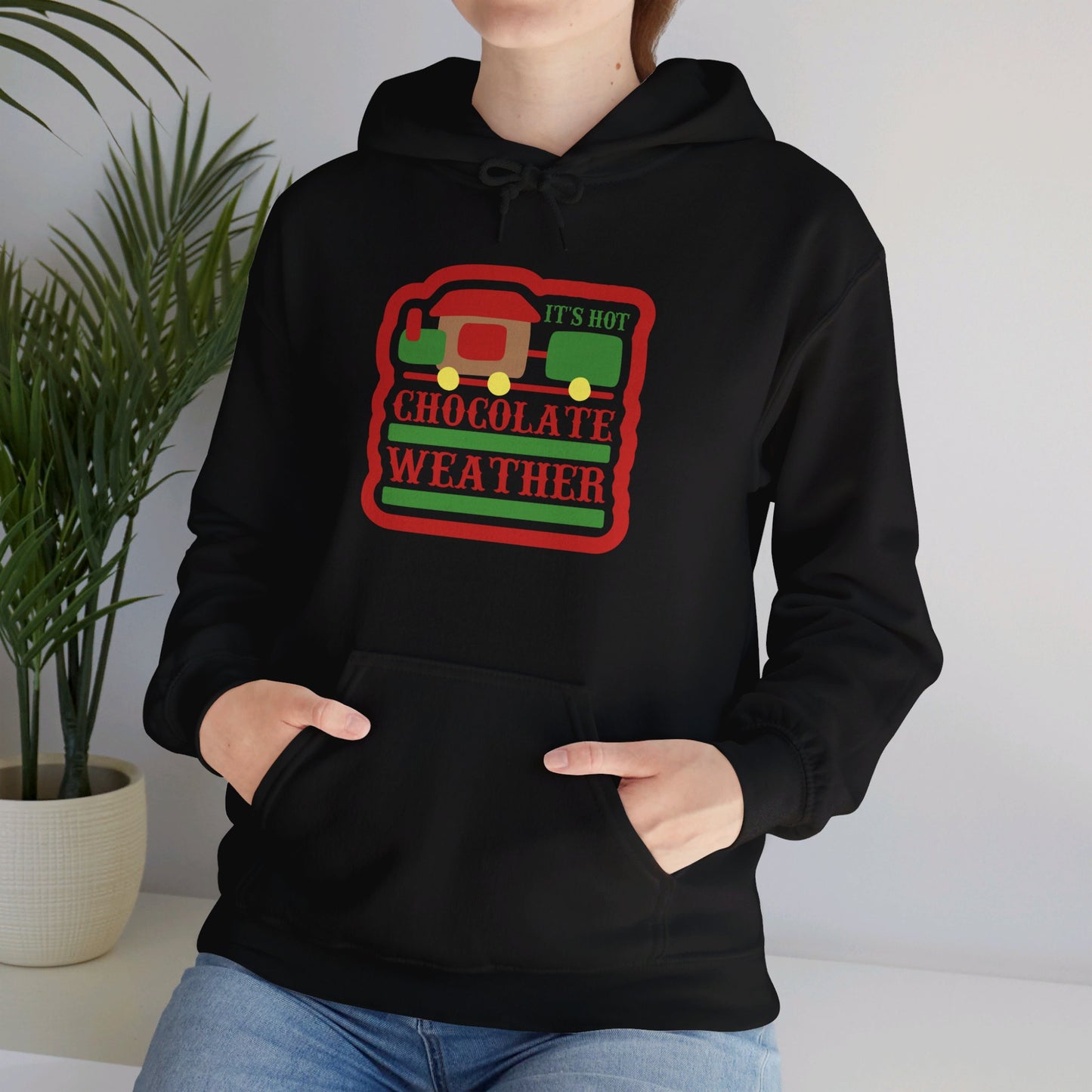 Hot Chocolate Weather Has Arrived - Hooded Sweatshirt