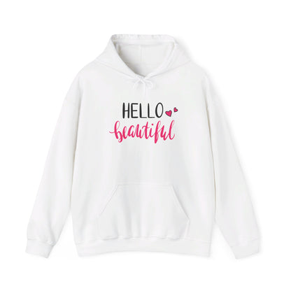 Hello Beautiful, Embrace Your Radiance - Hooded Sweatshirt