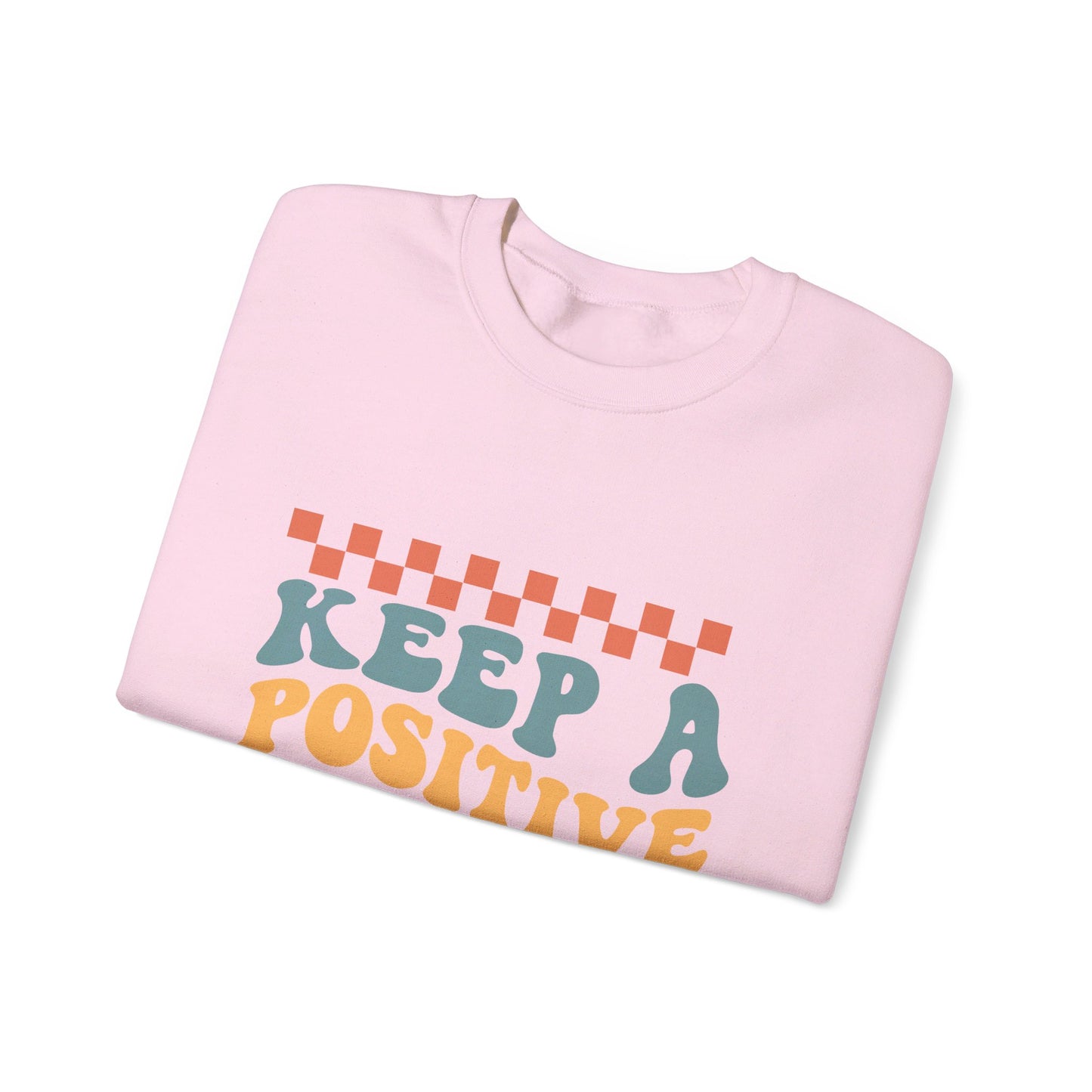 Keep A Positive Mind - Sweatshirt