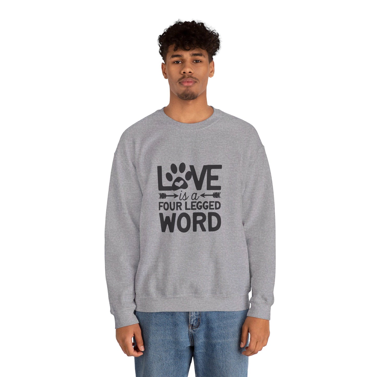 Love Is A Four Legged Word - Sweatshirt