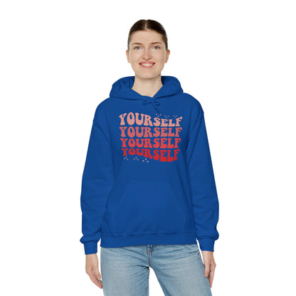 Yourself - Hooded Sweatshirt