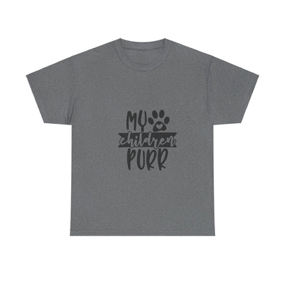 My Children Purr T-Shirt