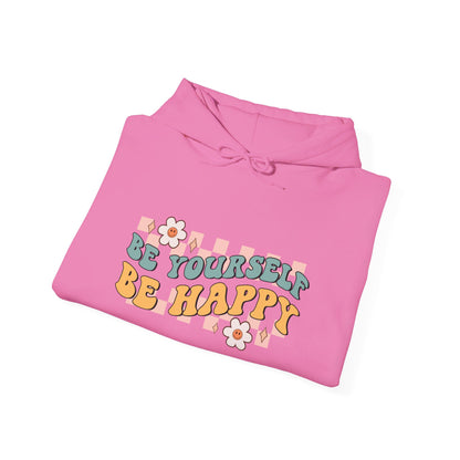 Be Yourself Be Happy - Hooded Sweatshirt