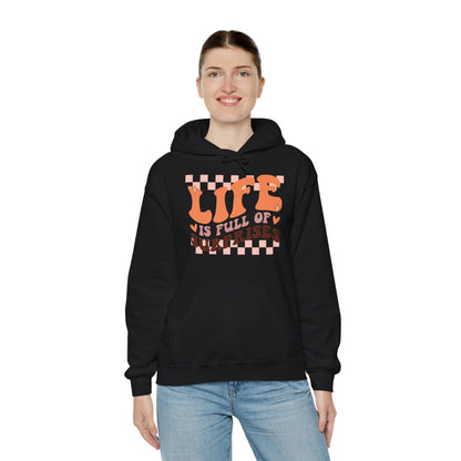 Life is Full of Suprises - Hooded Sweatshirt