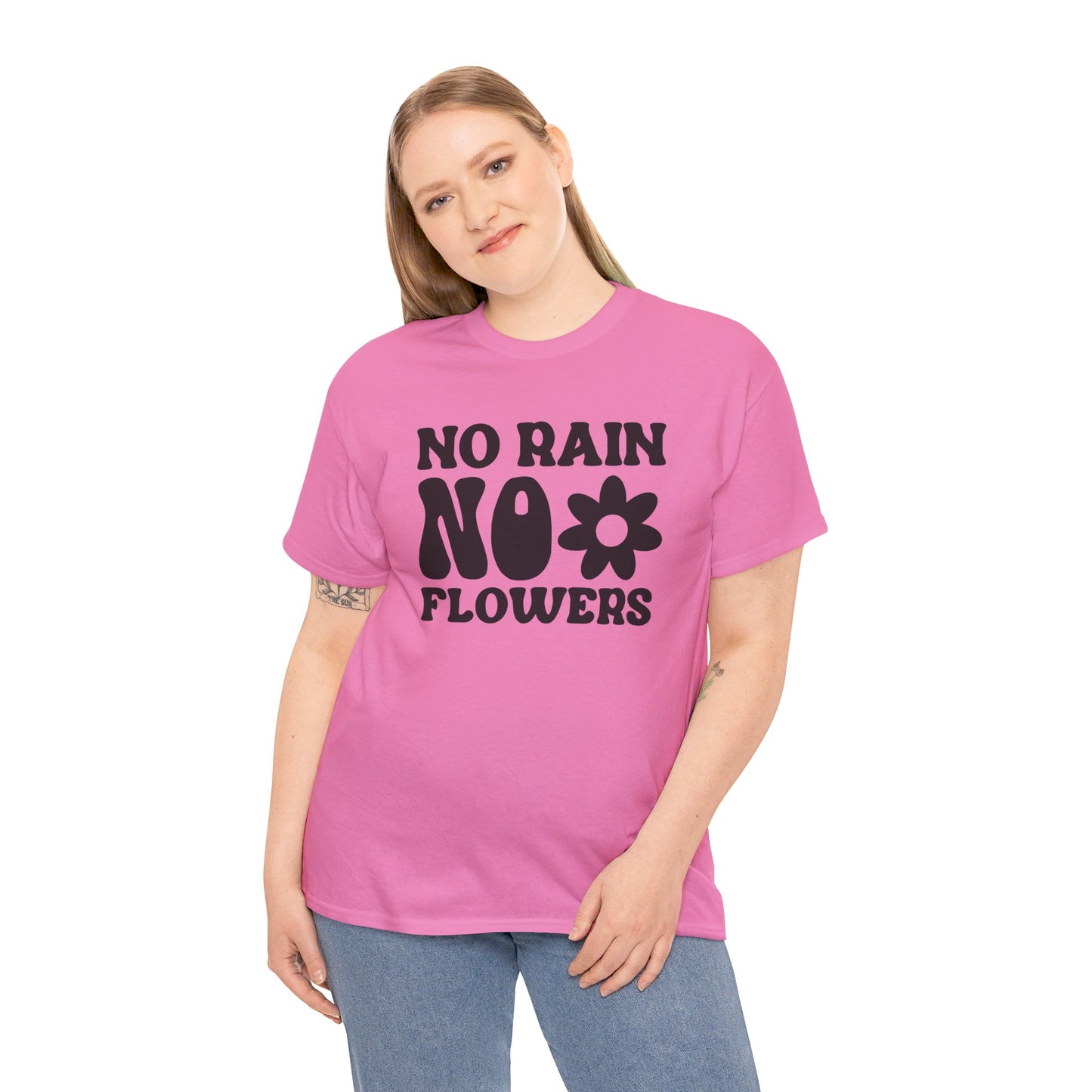 Flowers Need Rain to Flourish - T-Shirt