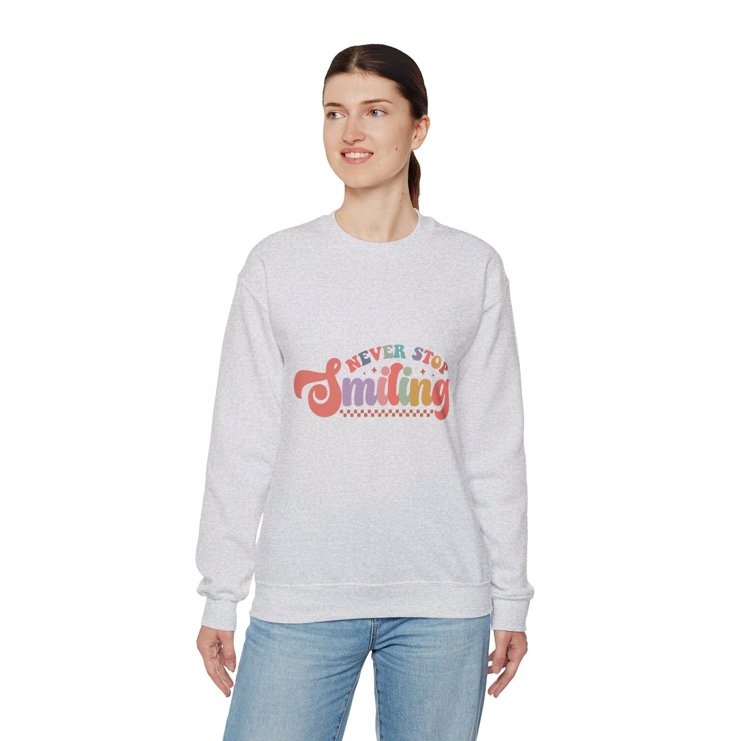 Never Stop Smiling - Sweatshirt