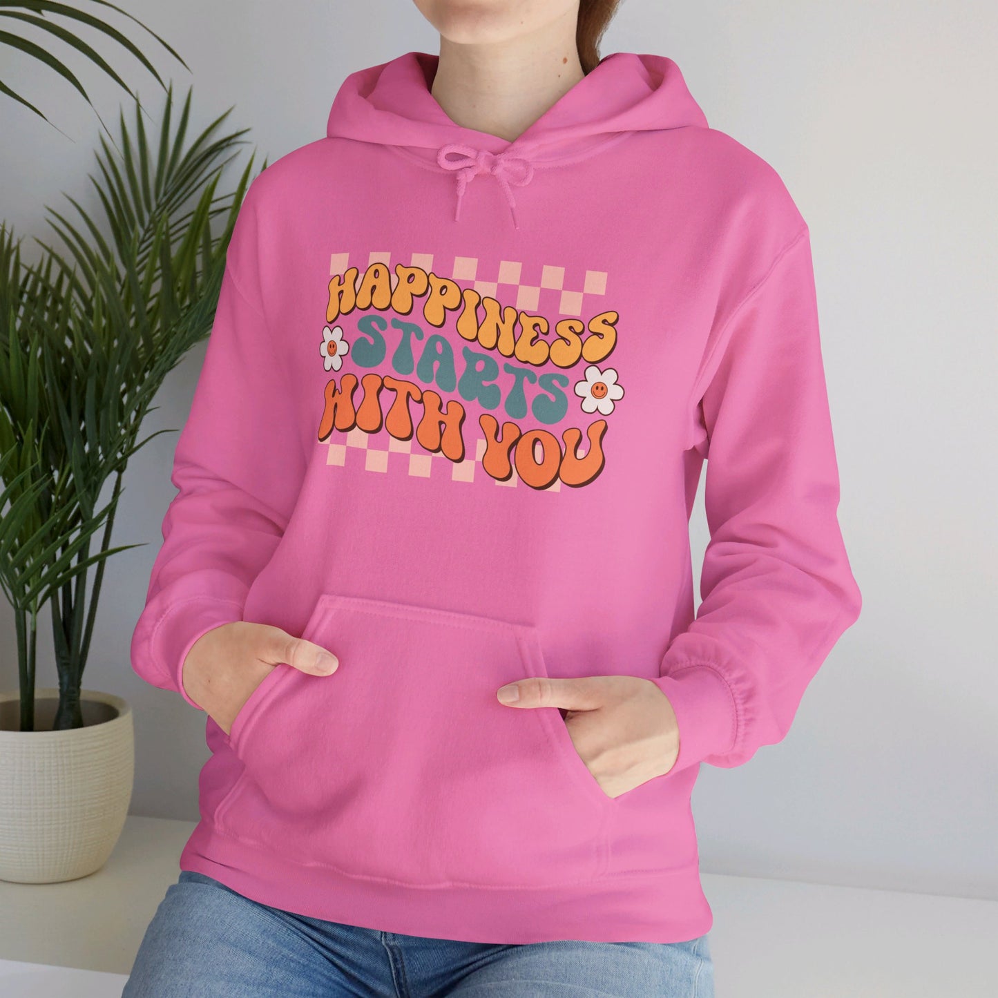 Happiness Starts With You - Hooded Sweatshirt