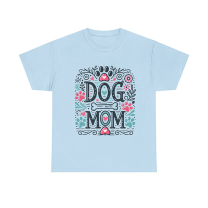 Dog Mom - T-Shirt