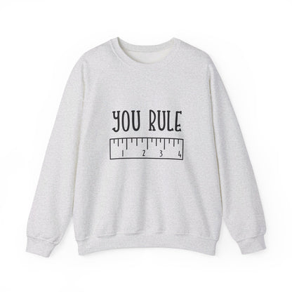 You Rule - Sweatshirt