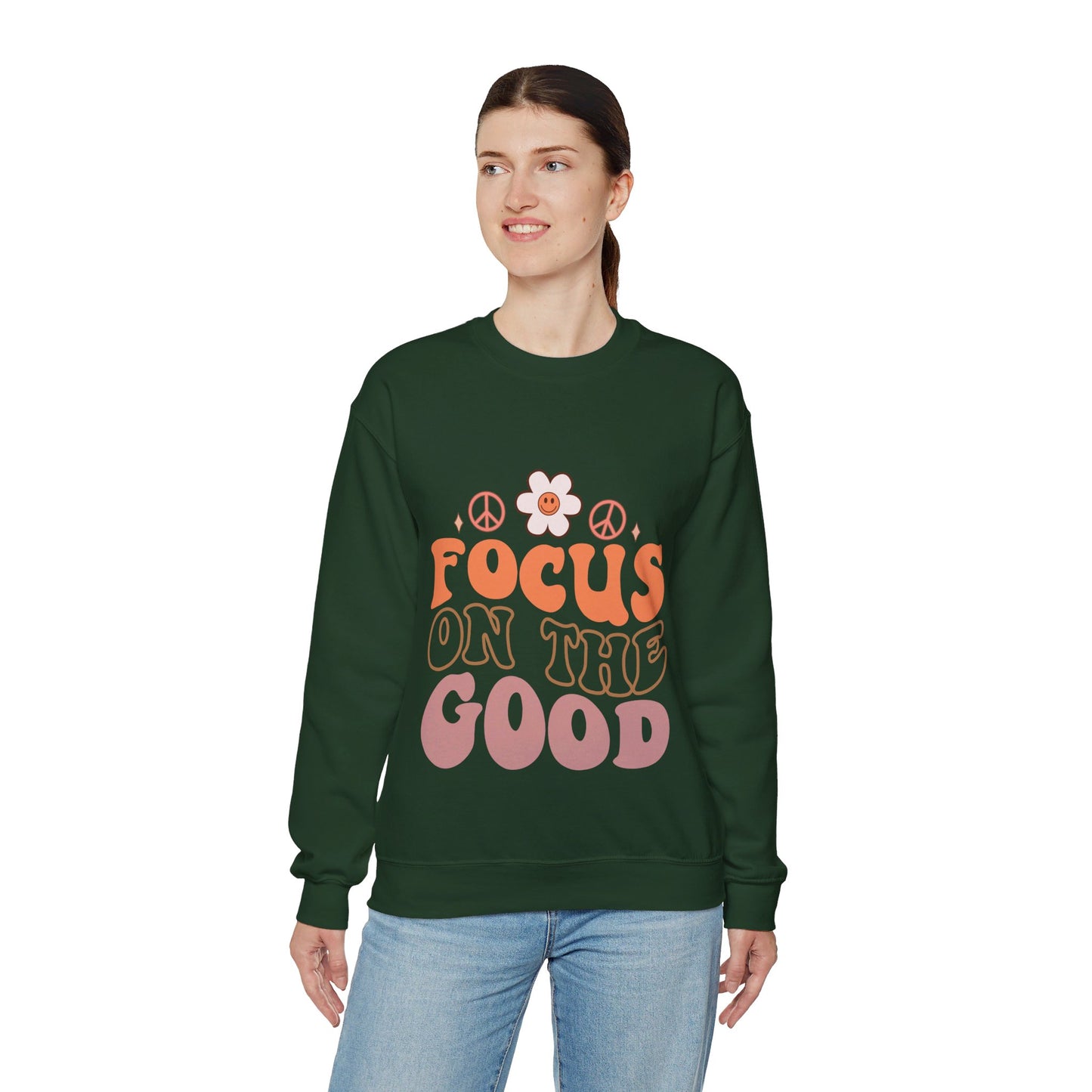 Focus On The Good - Sweatshirt