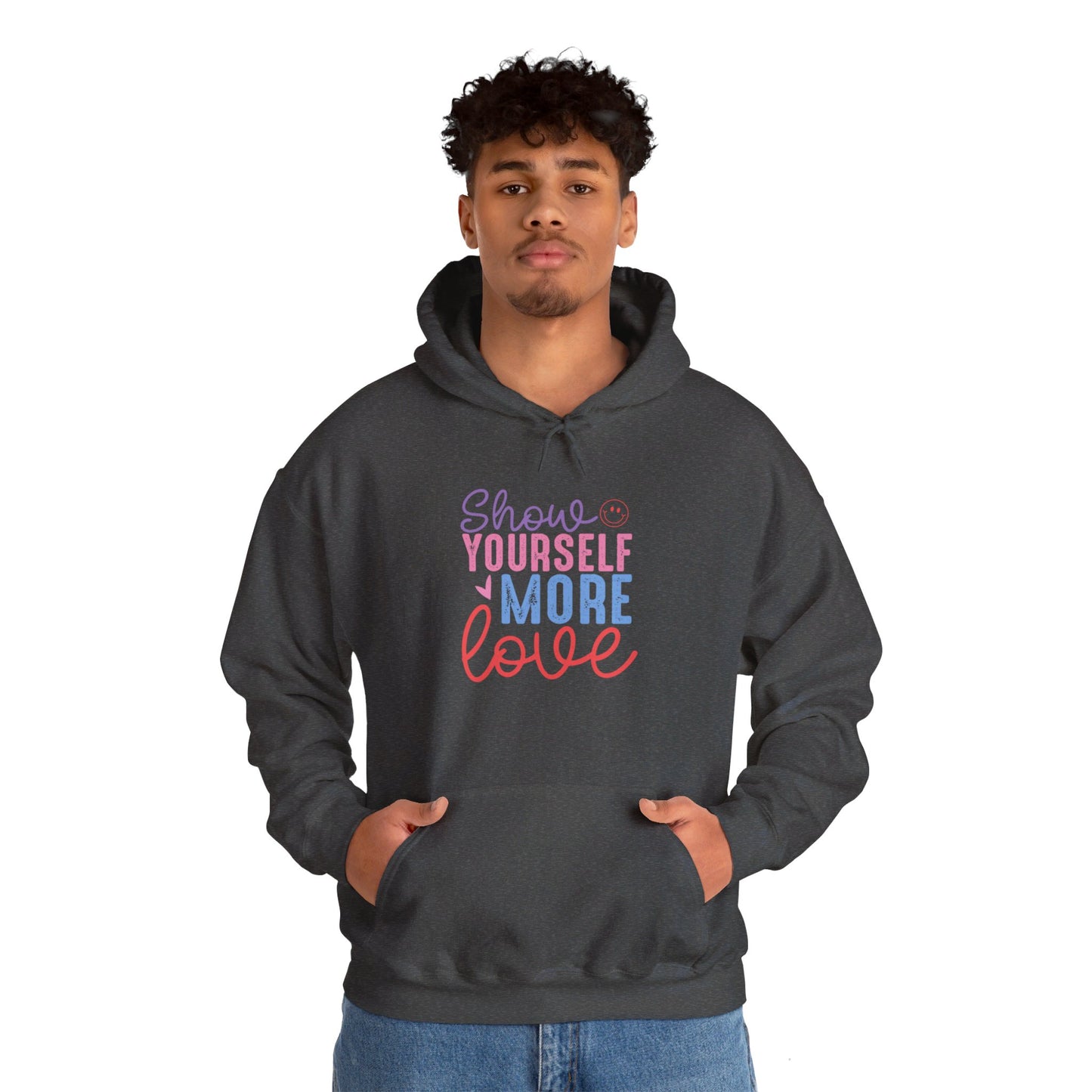 Show Yourself More Love 2 - Hooded Sweatshirt