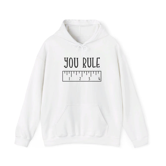 You Rule the Classroom Proudly - Hooded Sweatshirt