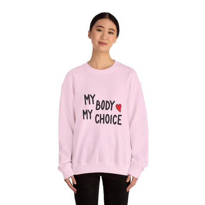 My Body, My Choice - Sweatshirt