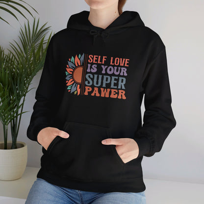 Self Love Is Your Super Pawer - Hooded Sweatshirt