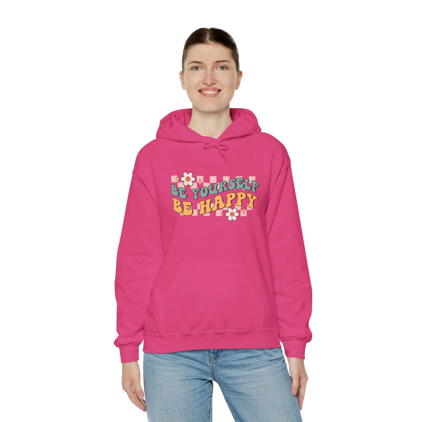 Be Yourself Be Happy - Hooded Sweatshirt