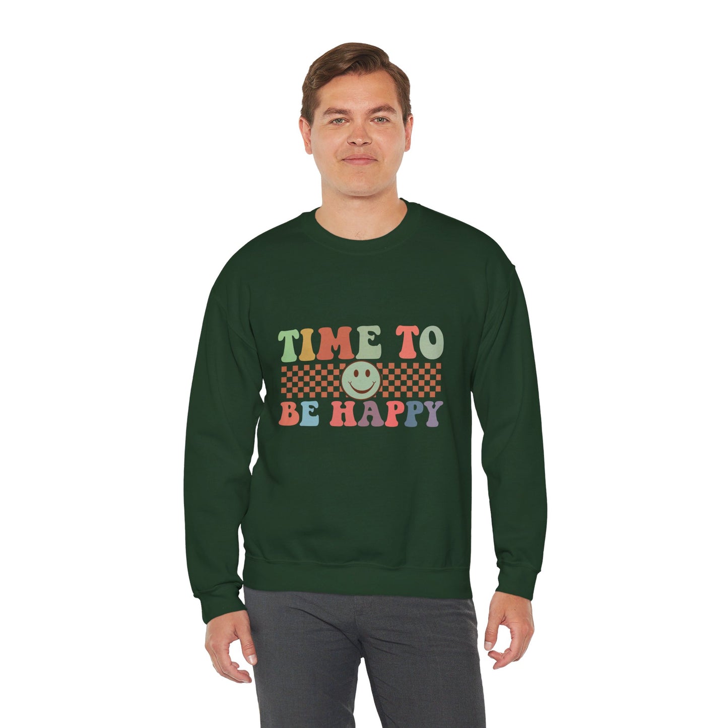 Time To Be Happy - Sweatshirt