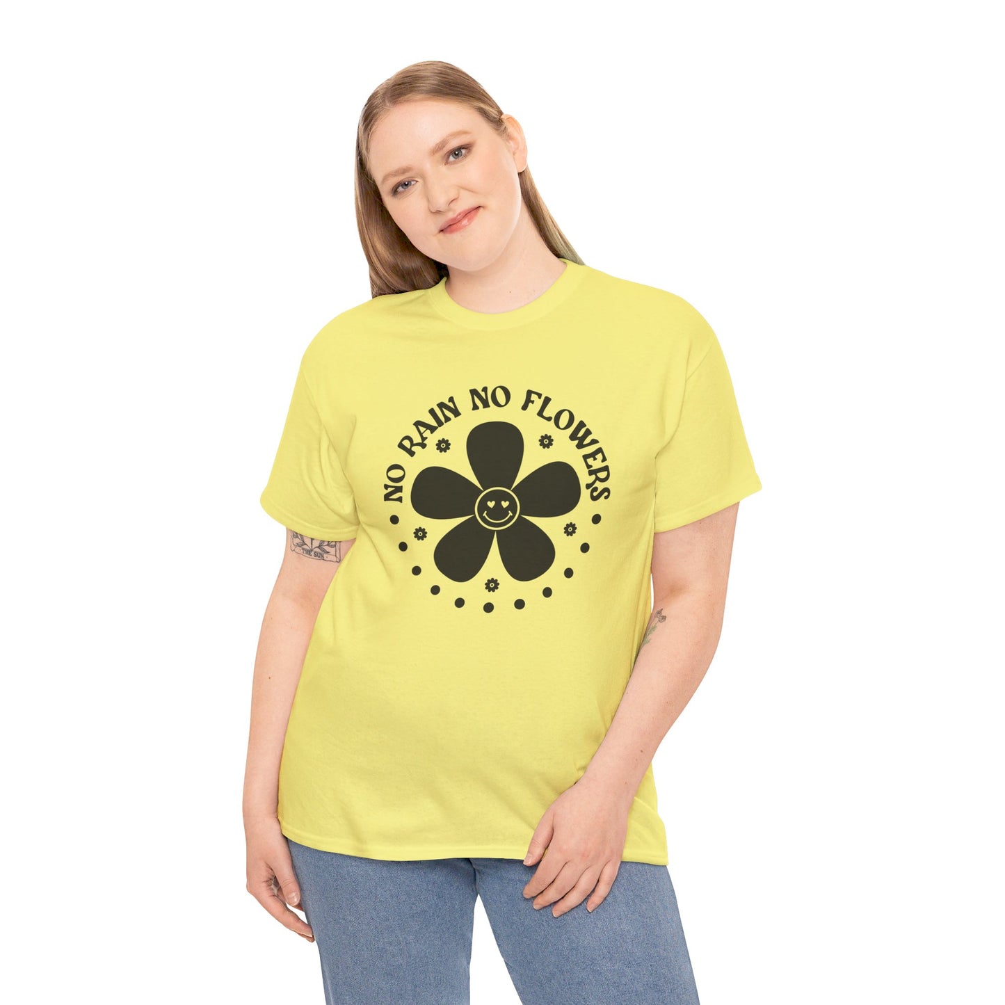 No Rain No Flowers - T-Shirt