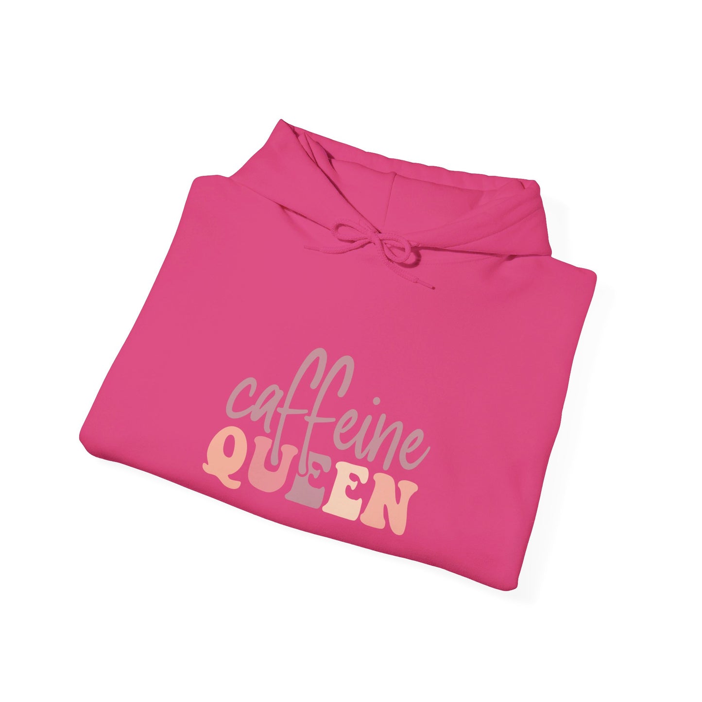 Caffeine Queen, Ruler of Mornings - Hooded Sweatshirt