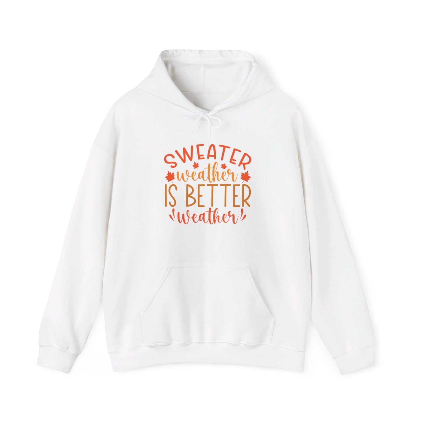 Sweater Weather Is Best Weather - Hooded Sweatshirt