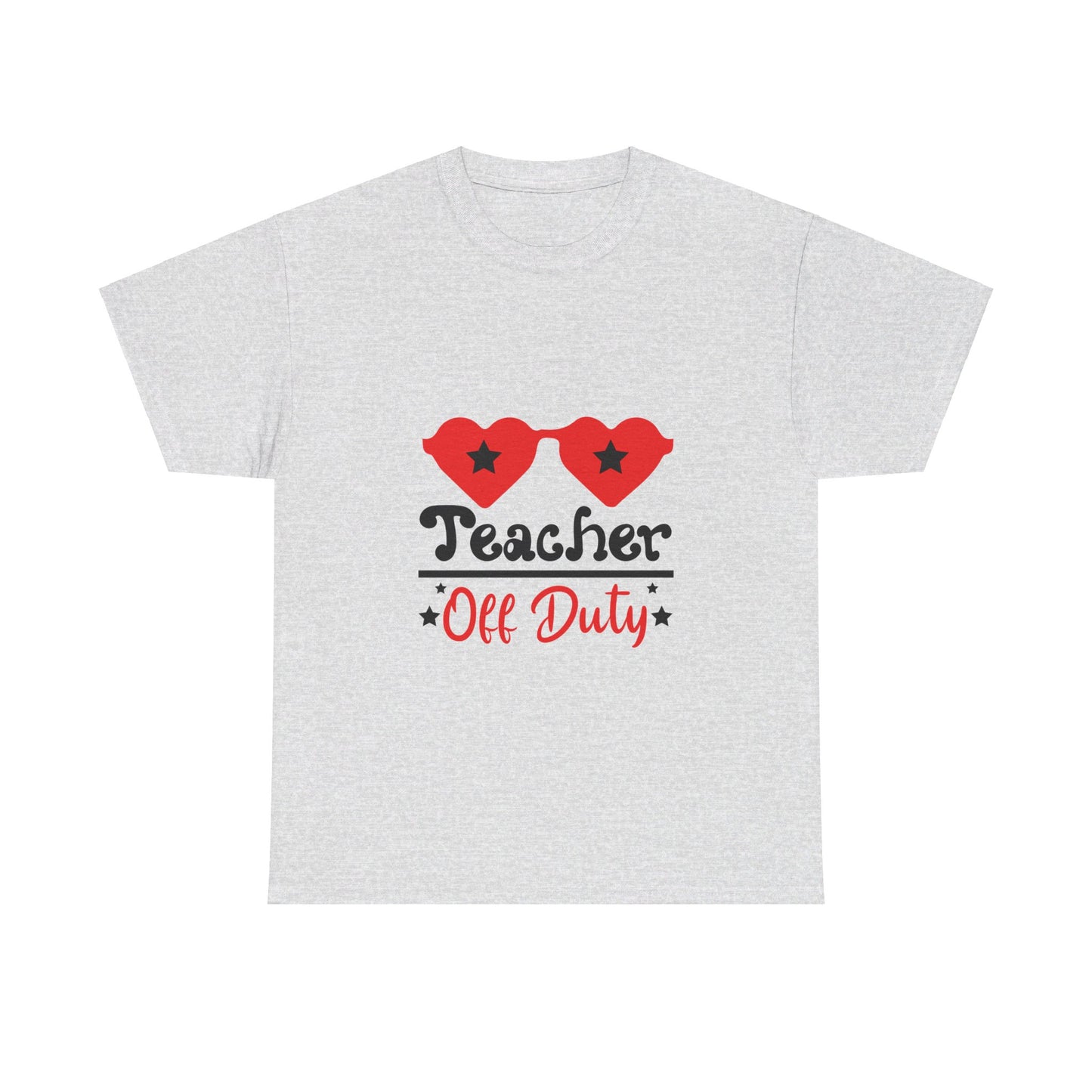 Teacher Off Duty - T-Shirt