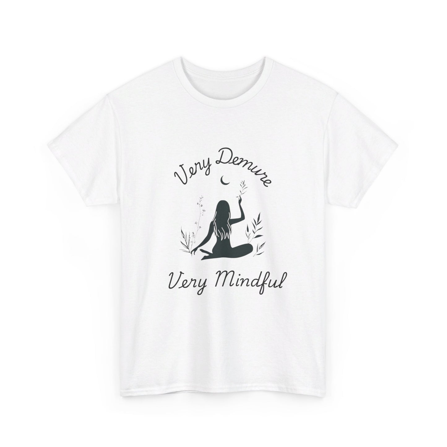 Very Demure, Very Mindful T-Shirt