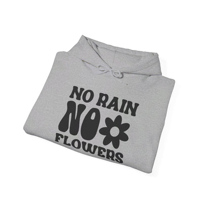 No Pain No Flowers - Hooded Sweatshirt