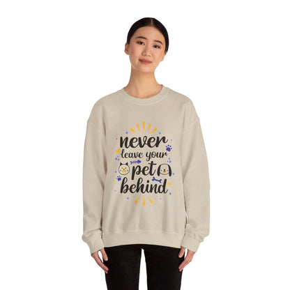 Never Leave Your Pet Behind - Sweatshirt