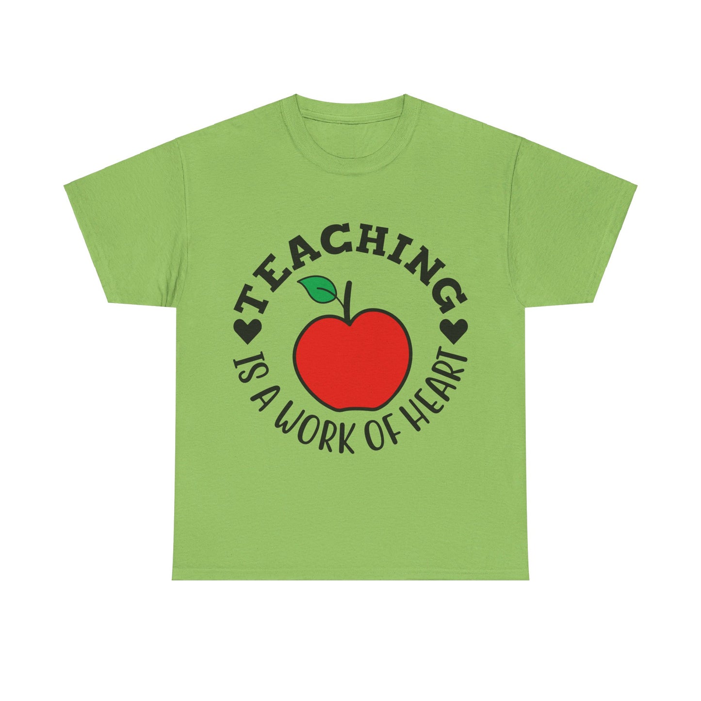 Teaching is a work of heart - T-Shirt