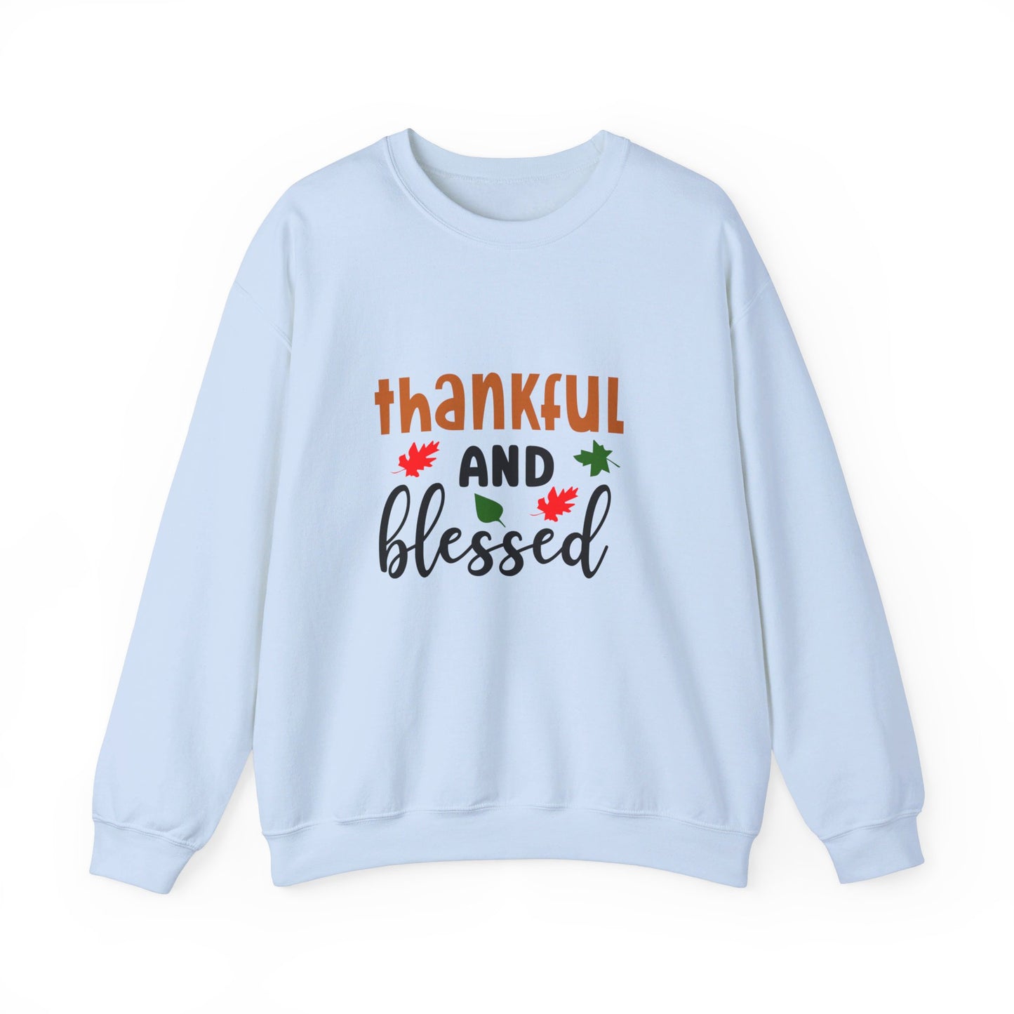 Thankful and Blessed - Sweatshirt