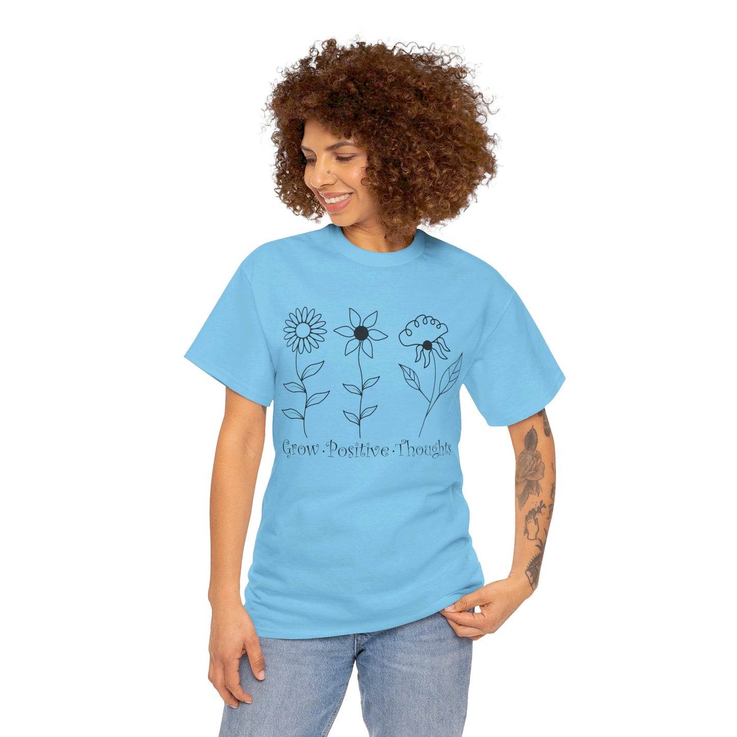 Grow Positive Thoughts - T-Shirt