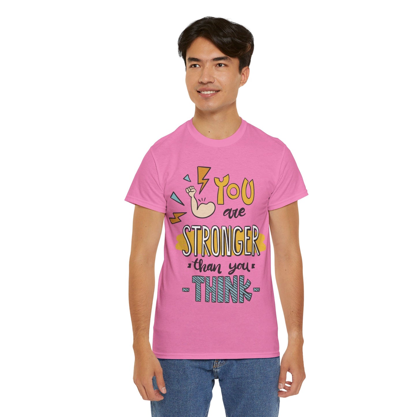 You are stronger than you think - T-Shirt