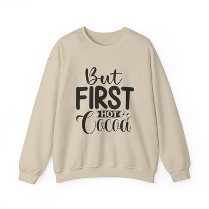 But First Hot Cocoa - Crewneck Sweatshirt