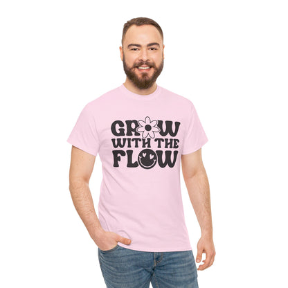 Grow With The Flow - T-Shirt