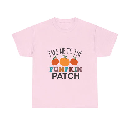 Take Me To The Pumpkin Patch-T-Shirt