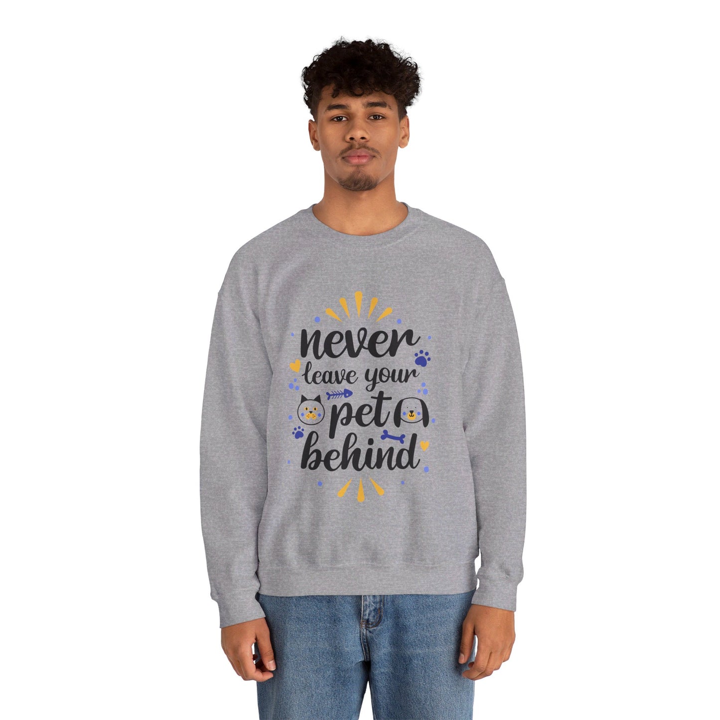 Never Leave Your Pet Behind - Sweatshirt