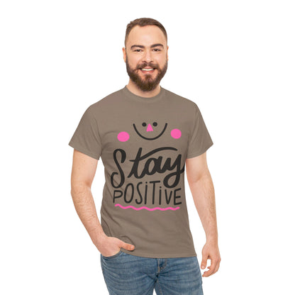 Stay Positive-T-Shirt