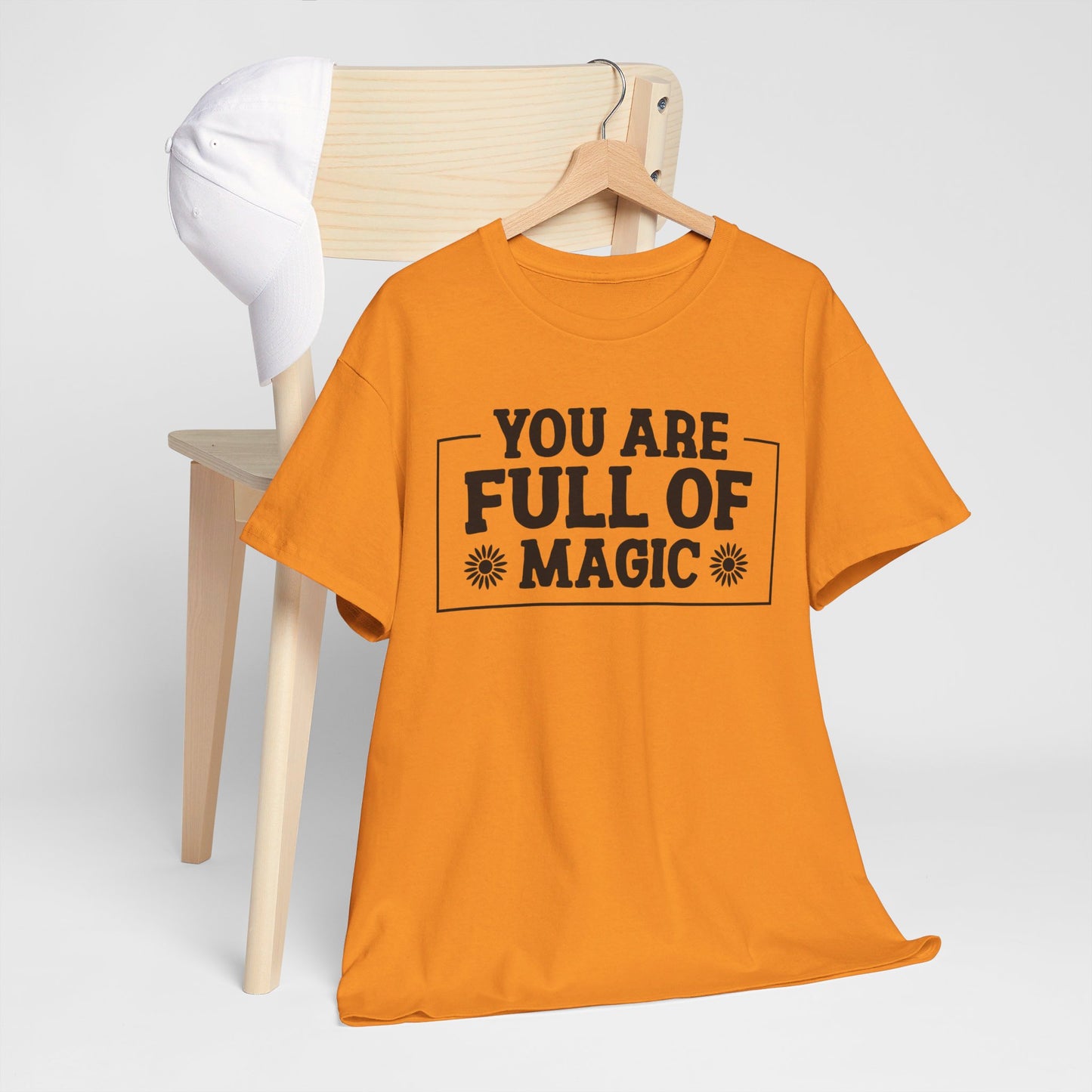 You Are Full Of Magic - T-Shirt