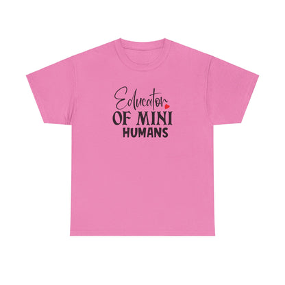 Educator Of Mini Humans - T-Shirt