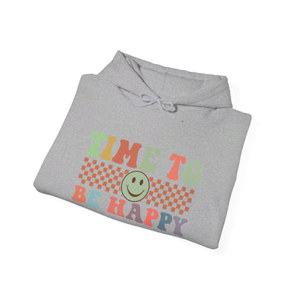 Time To Be Happy - Hooded Sweatshirt