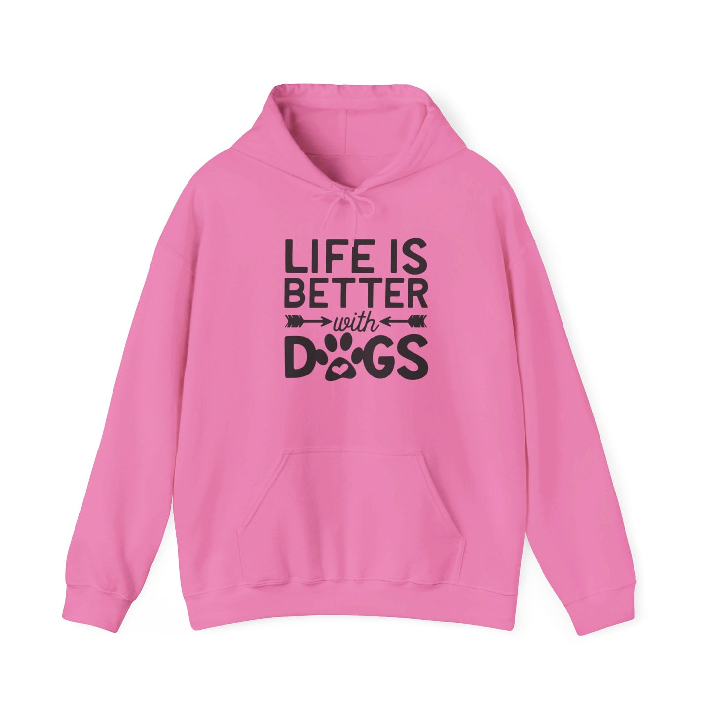 Dogs Make Life So Much Better - Hooded Sweatshirt