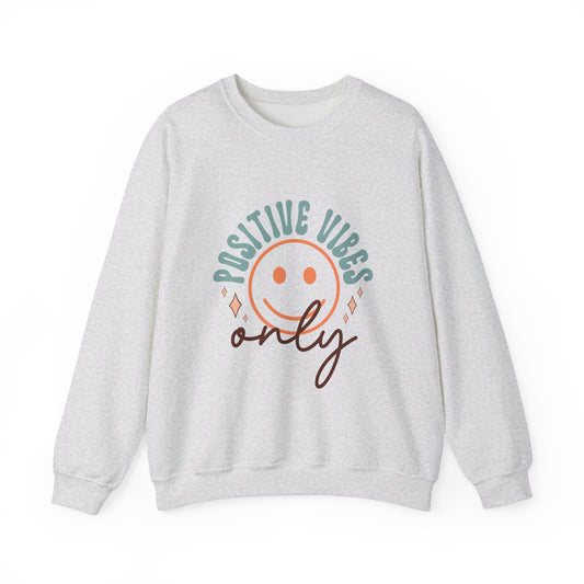 Positive Vibes Only - Sweatshirt