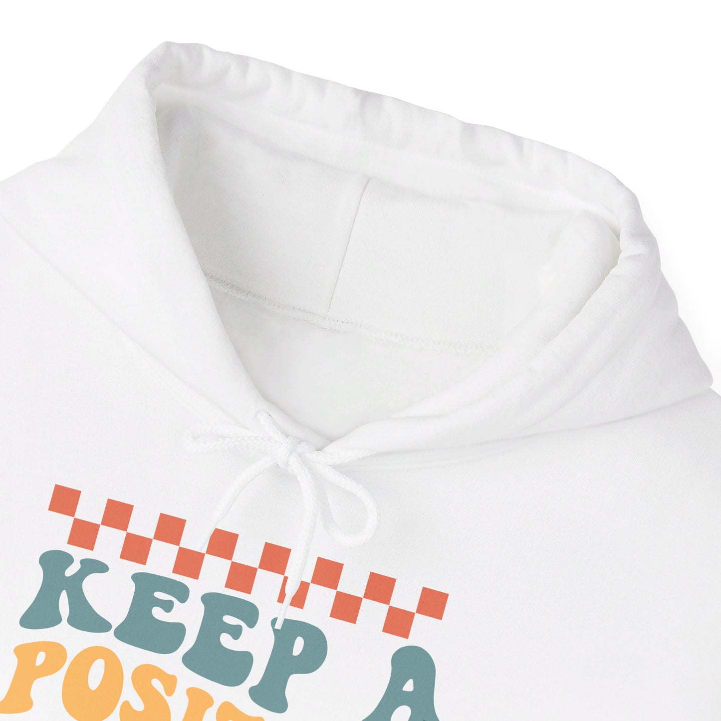 Keep a Positive Mindset - Hooded Sweatshirt